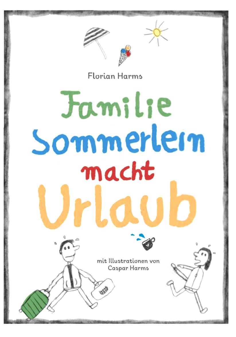 Familie Sommerlein macht Urlaub